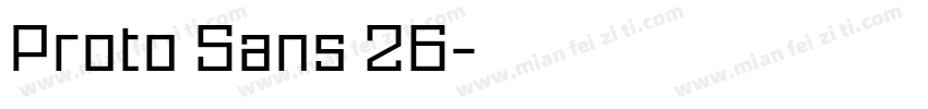 Proto Sans 26字体转换